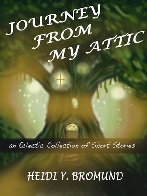 cover image of Journey From My Attic
